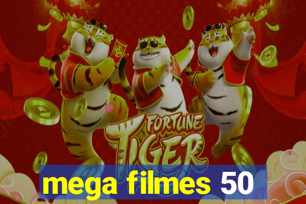 mega filmes 50